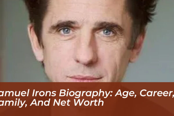 samuel irons biography age career family and net worth GooU