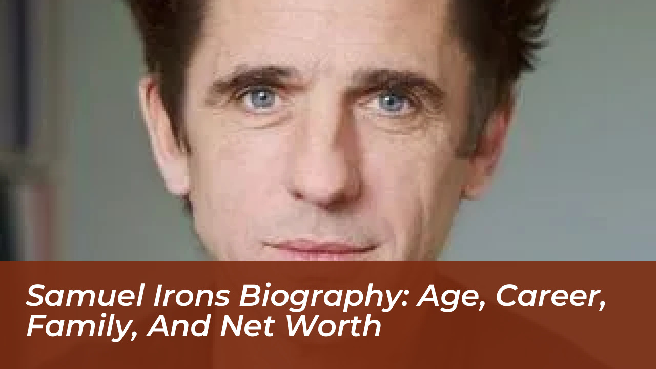 samuel irons biography age career family and net worth GooU