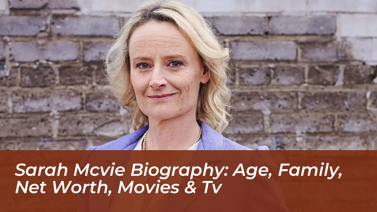 sarah mcvie biography age family net worth movies tv UaId