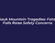 sauk mountain tragedies fatal falls raise safety concerns fIgi