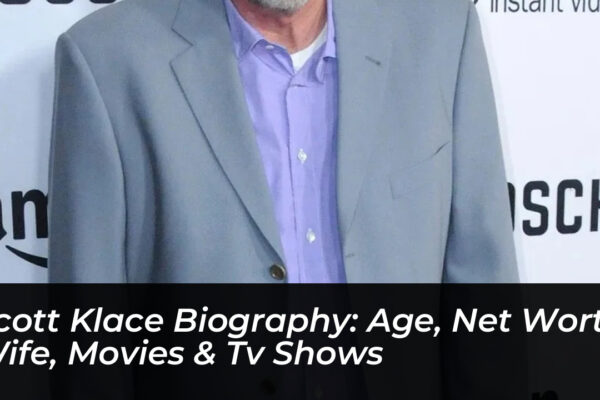 scott klace biography age net worth wife movies tv shows MDjZ