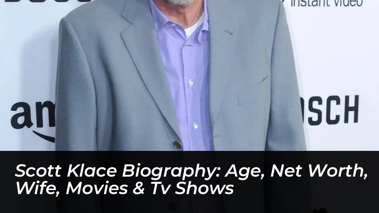 scott klace biography age net worth wife movies tv shows MDjZ
