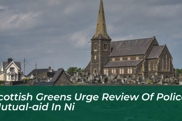 scottish greens urge review of police mutual aid in ni Z3Ot