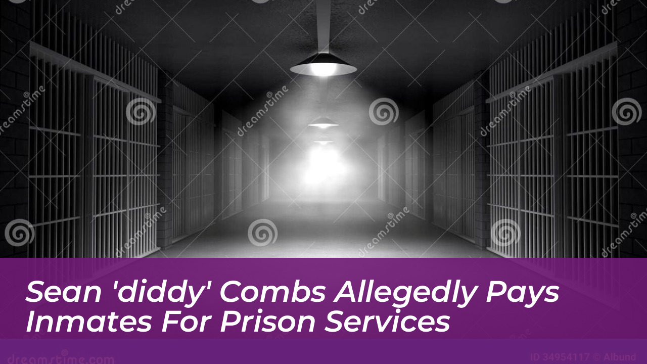 sean diddy combs allegedly pays inmates for prison services 7SAM