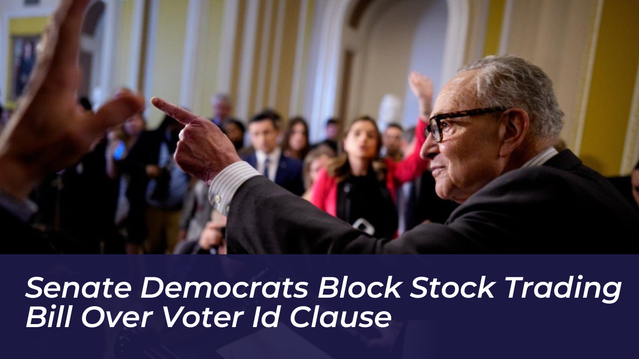 senate democrats block stock trading bill over voter id clause odZH