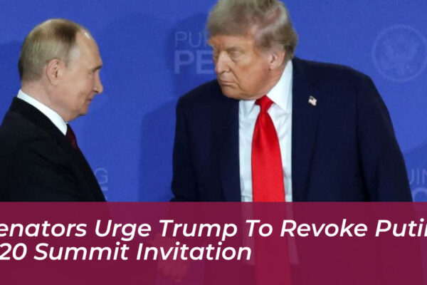 senators urge trump to revoke putin g20 summit invitation o0cN
