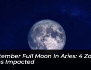 september full moon in aries 4 zodiac signs impacted MZo1