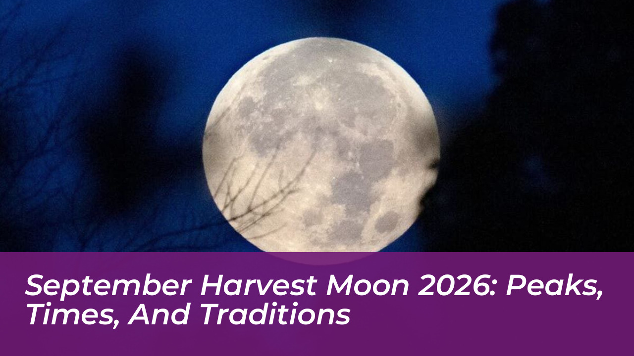september harvest moon 2026 peaks times and traditions yCdF