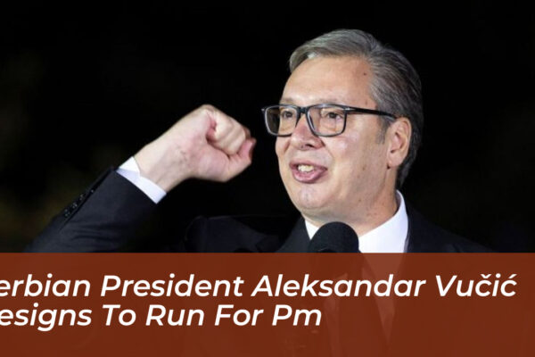 serbian president aleksandar vucic resigns to run for pm FcM0