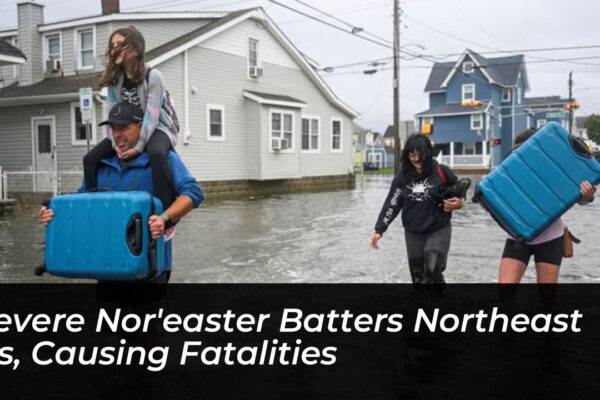severe noreaster batters northeast us causing fatalities FbHe