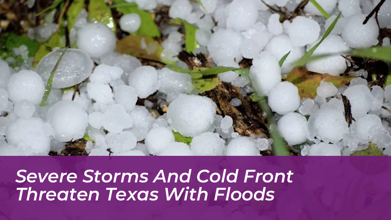 severe storms and cold front threaten texas with floods oKAq