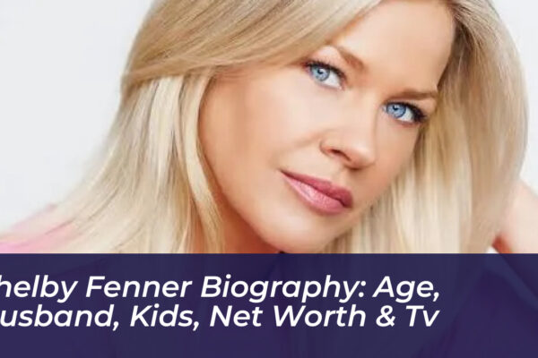 shelby fenner biography age husband kids net worth tv pPsy