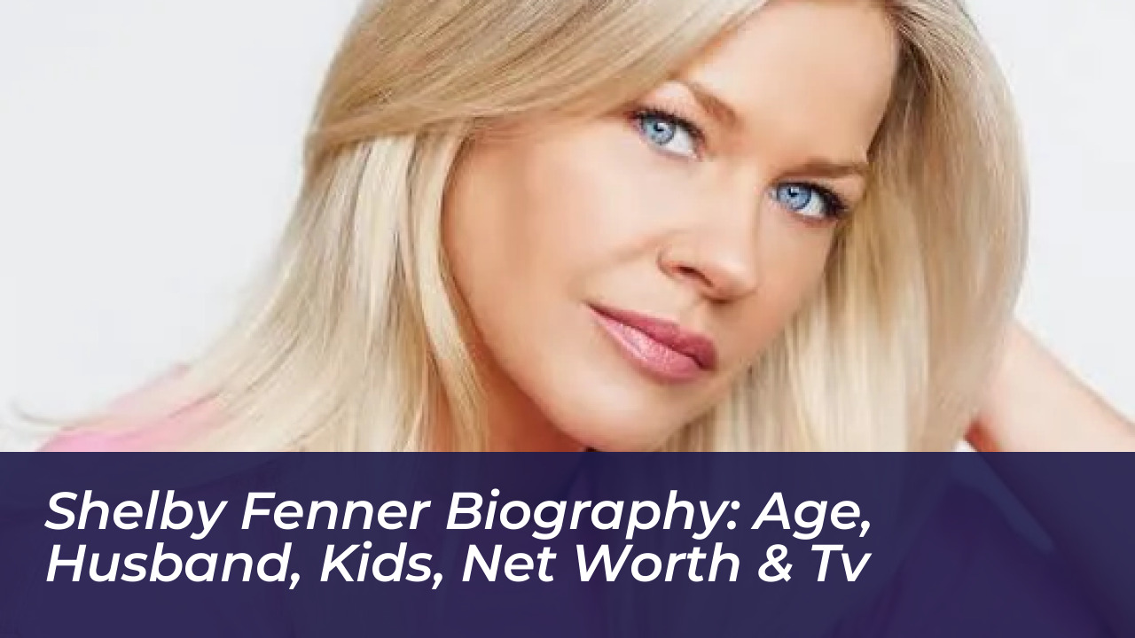 shelby fenner biography age husband kids net worth tv pPsy