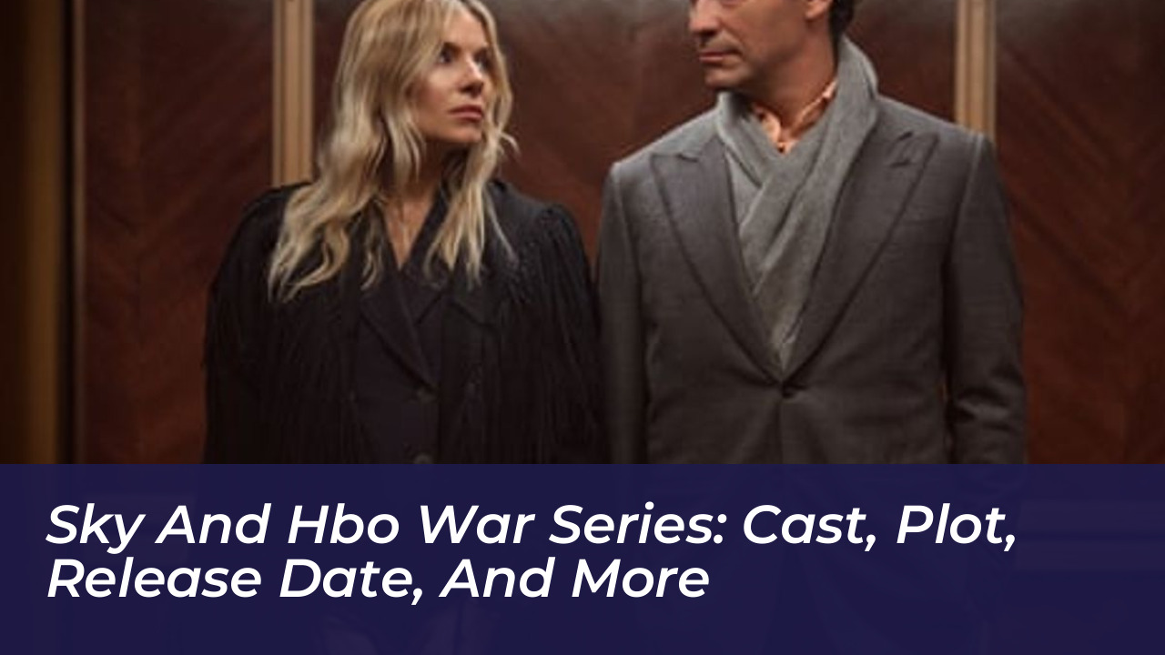 sky and hbo war series cast plot release date and more Ej7F