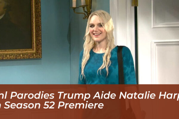 snl parodies trump aide natalie harp in season 52 premiere MOf3