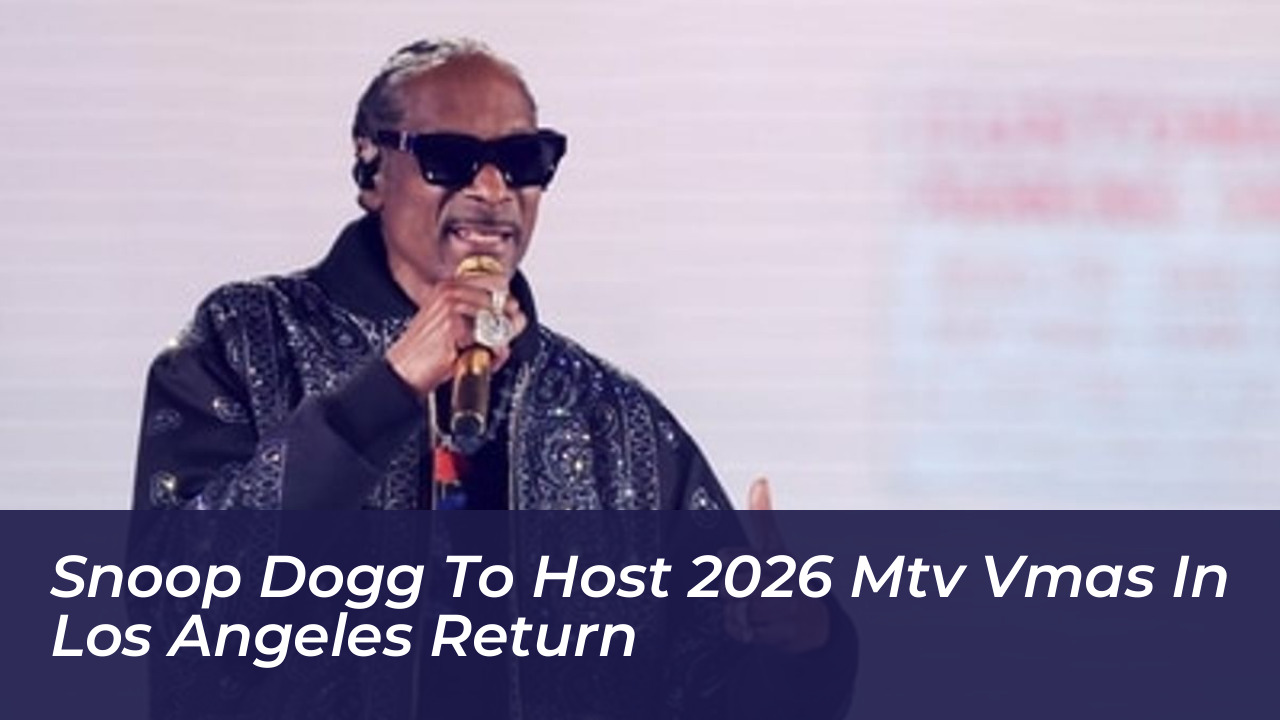 snoop dogg to host 2026 mtv vmas in los angeles return nnmE