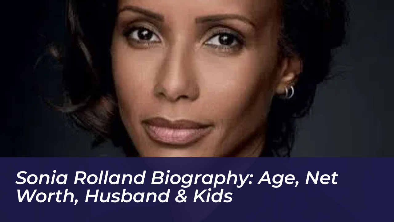 sonia rolland biography age net worth husband kids gCPc