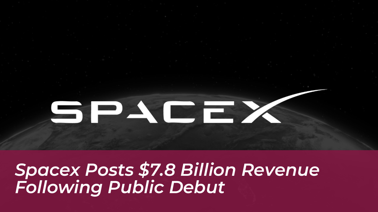 spacex posts 7 8 billion revenue following public debut kTm5