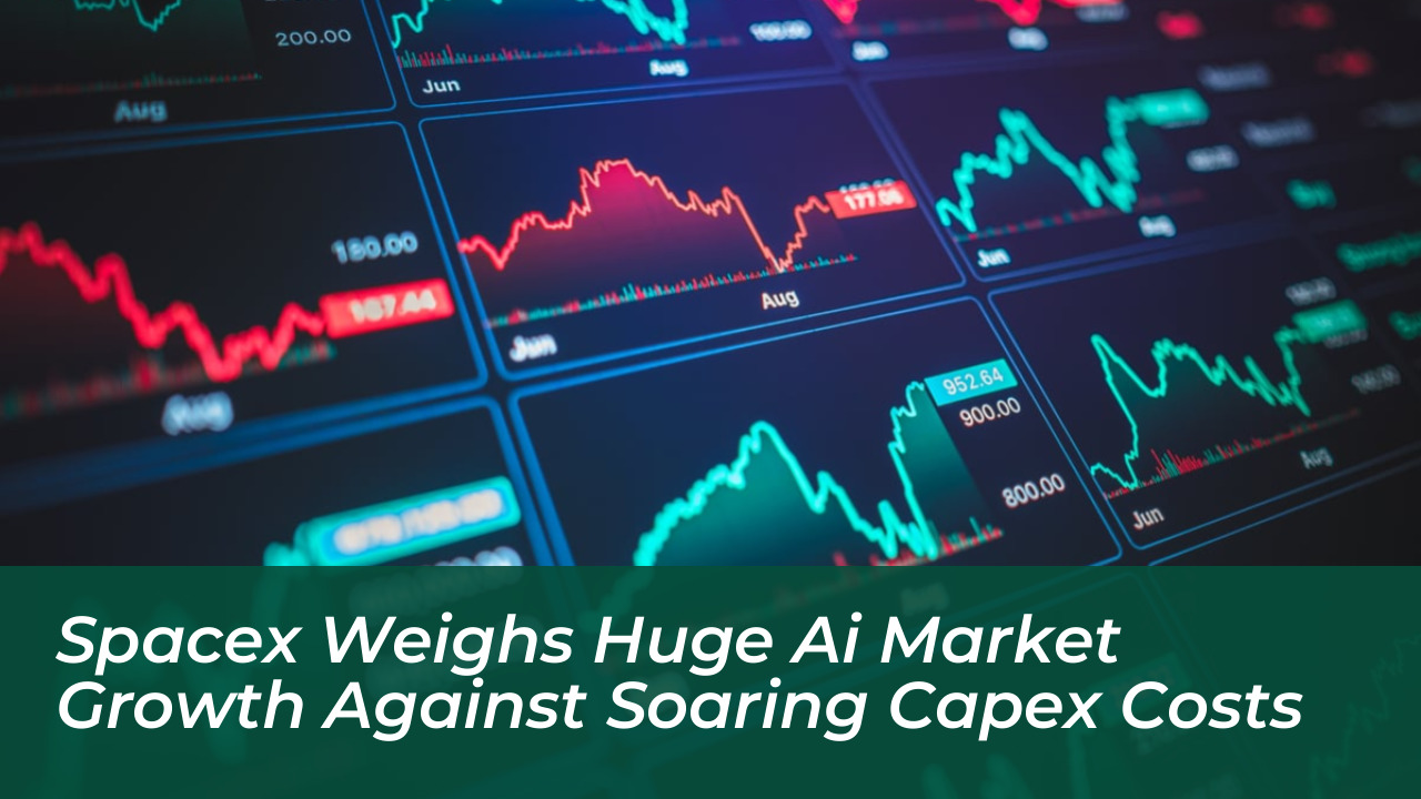 spacex weighs huge ai market growth against soaring capex costs W7wP