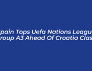 spain tops uefa nations league group a3 ahead of croatia clash tD9W