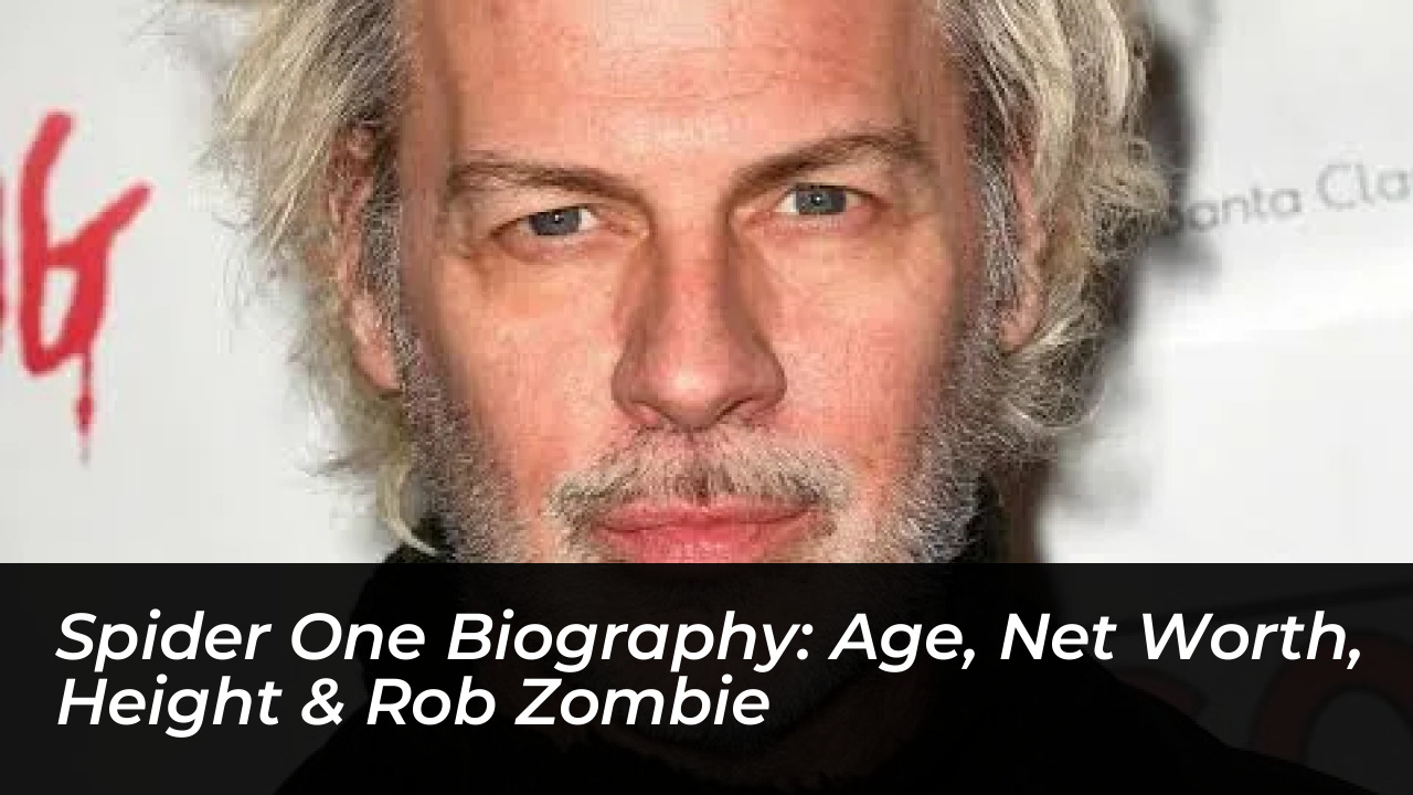 spider one biography age net worth height rob zombie GeBC