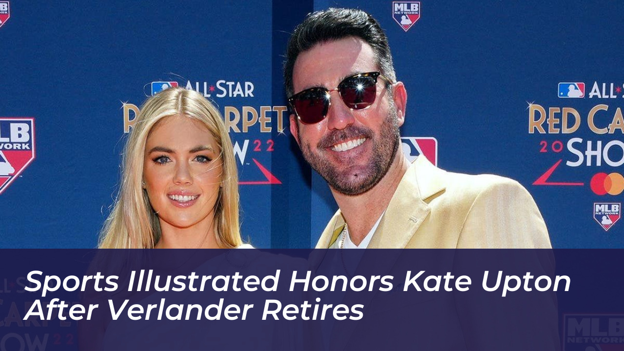 sports illustrated honors kate upton after verlander retires EJj1