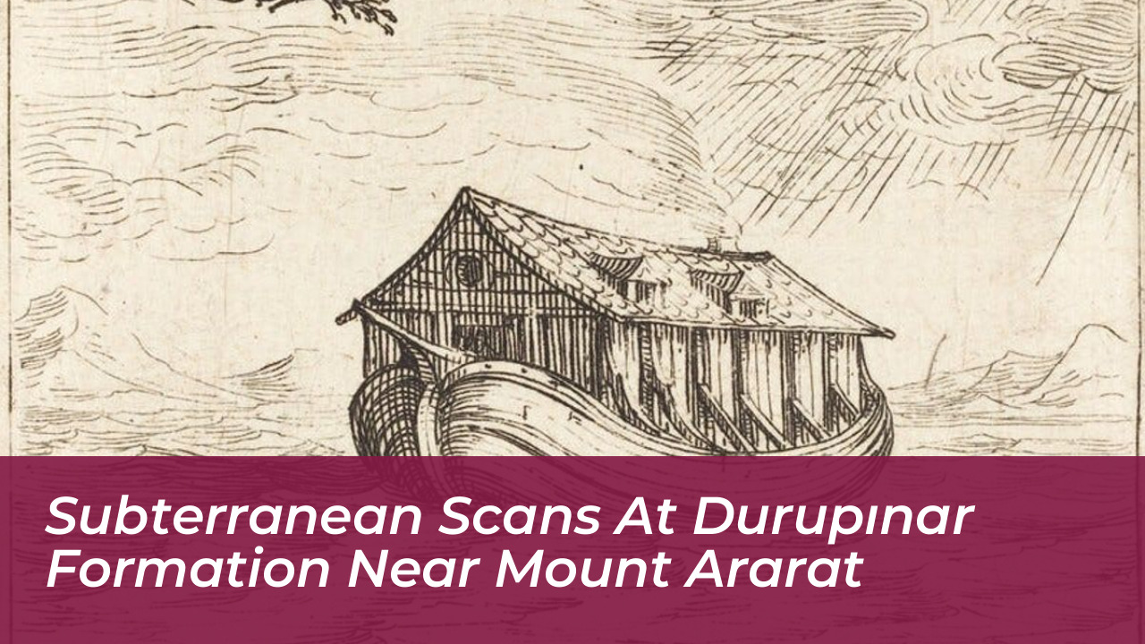 subterranean scans at durupinar formation near mount ararat TVuW