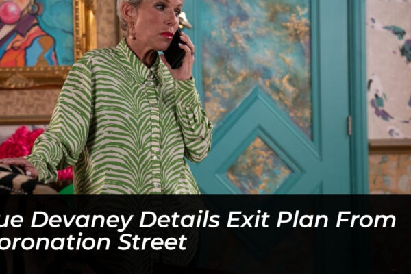 sue devaney details exit plan from coronation street gQF4
