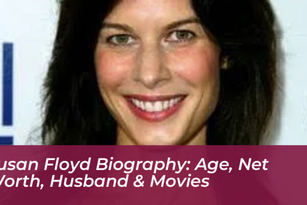 susan floyd biography age net worth husband movies pgG6