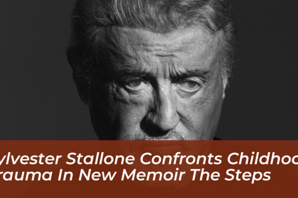 sylvester stallone confronts childhood trauma in new memoir the steps 5lvy
