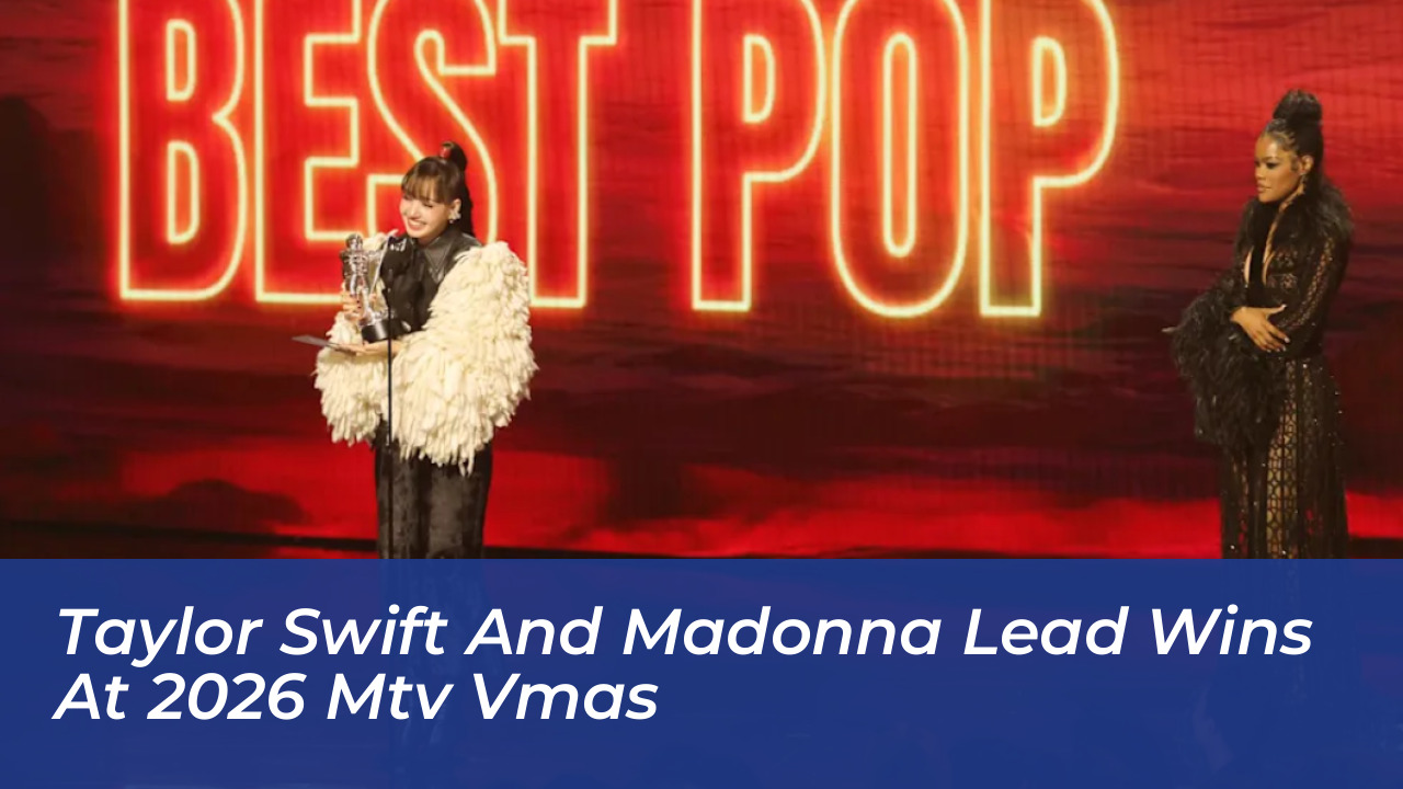 taylor swift and madonna lead wins at 2026 mtv vmas