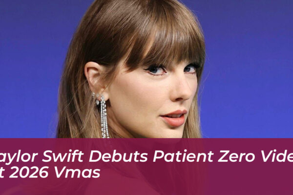 taylor swift debuts patient zero video at 2026 vmas rnF4