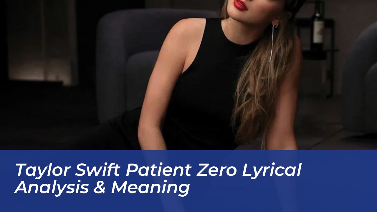 taylor swift patient zero lyrical analysis meaning EP3q
