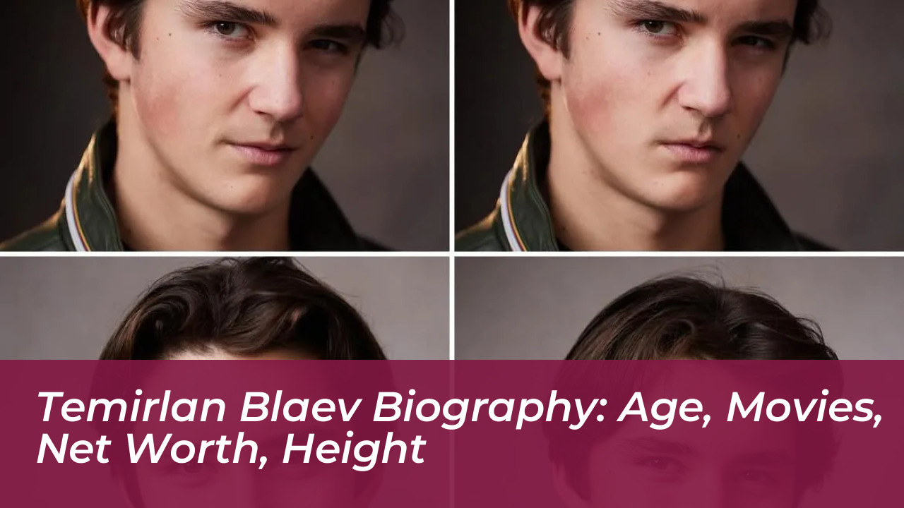 temirlan blaev biography age movies net worth height w9l1