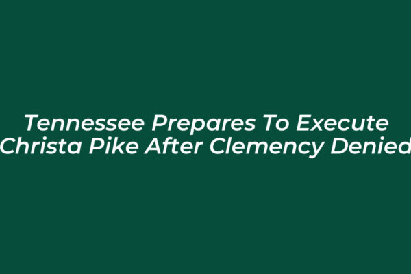 tennessee prepares to execute christa pike after clemency denied 7Asi