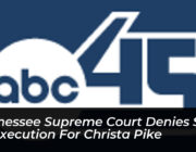 tennessee supreme court denies stay of execution for christa pike QLAA