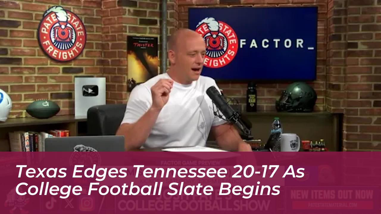 texas edges tennessee 20 17 as college football slate begins