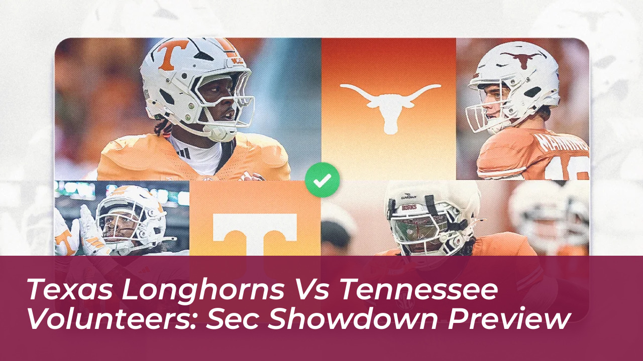 texas longhorns vs tennessee volunteers sec showdown preview r62F