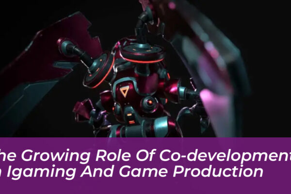 the growing role of co development in igaming and game production Qvvm