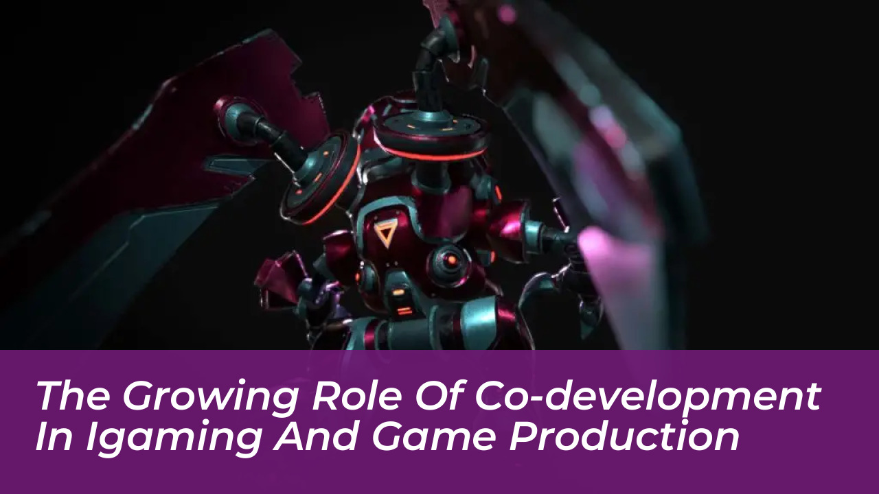 the growing role of co development in igaming and game production Qvvm