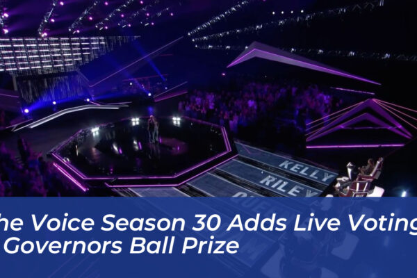 the voice season 30 adds live voting governors ball prize h3qq