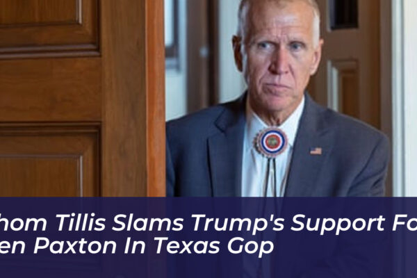 thom tillis slams trumps support for ken paxton in texas gop a9vT
