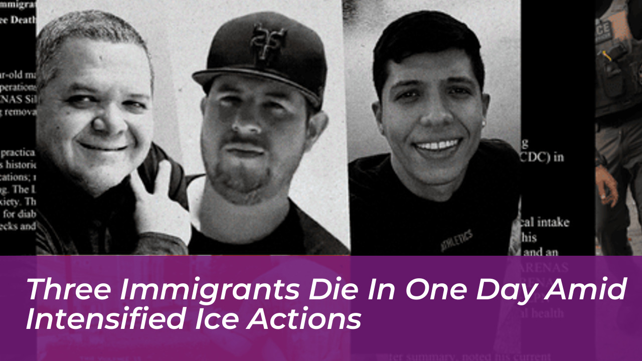 three immigrants die in one day amid intensified ice actions duo8