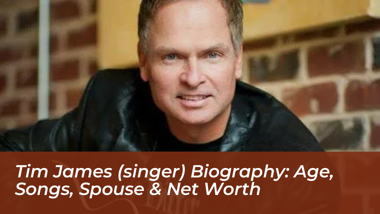 tim james singer biography age songs spouse net worth WdiY