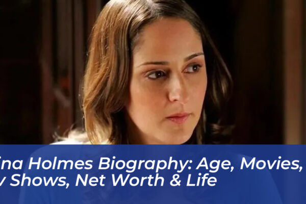 tina holmes biography age movies tv shows net worth life vnsY