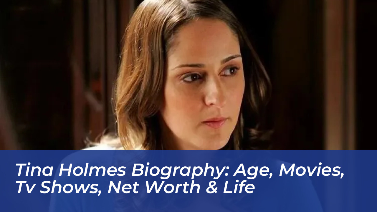 tina holmes biography age movies tv shows net worth life vnsY