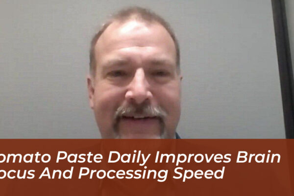 tomato paste daily improves brain focus and processing speed Cfma