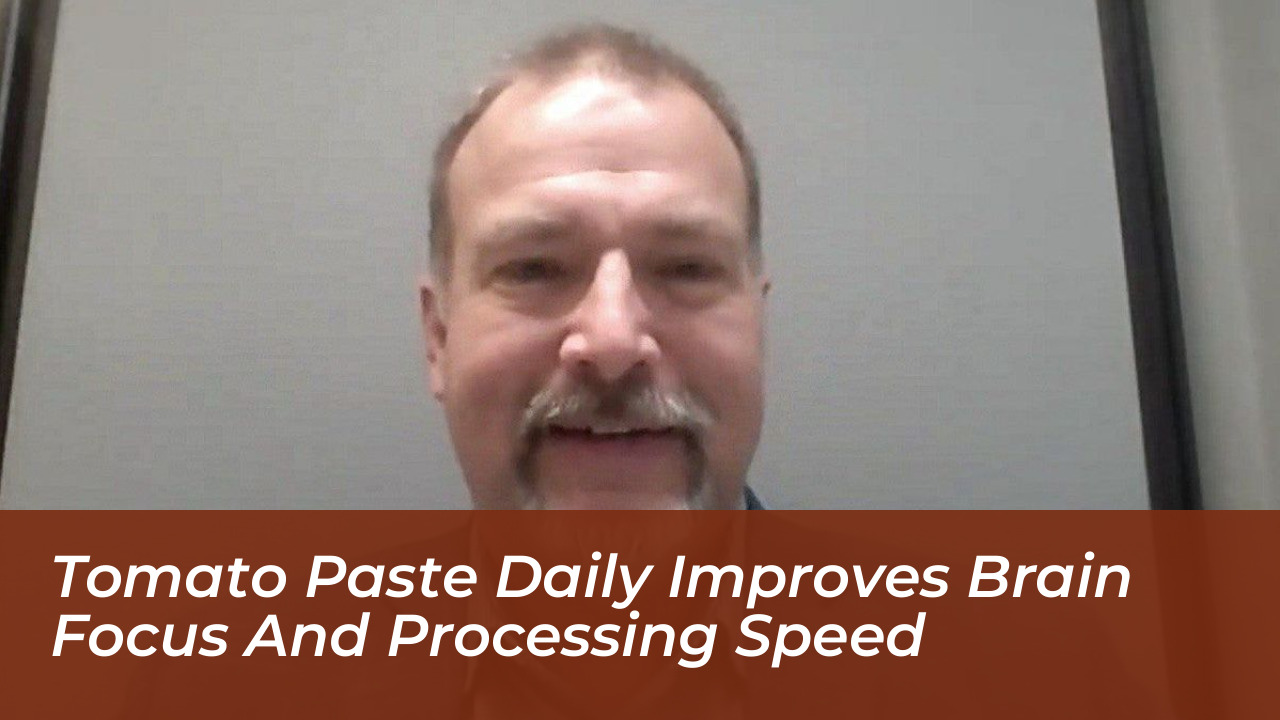 tomato paste daily improves brain focus and processing speed Cfma