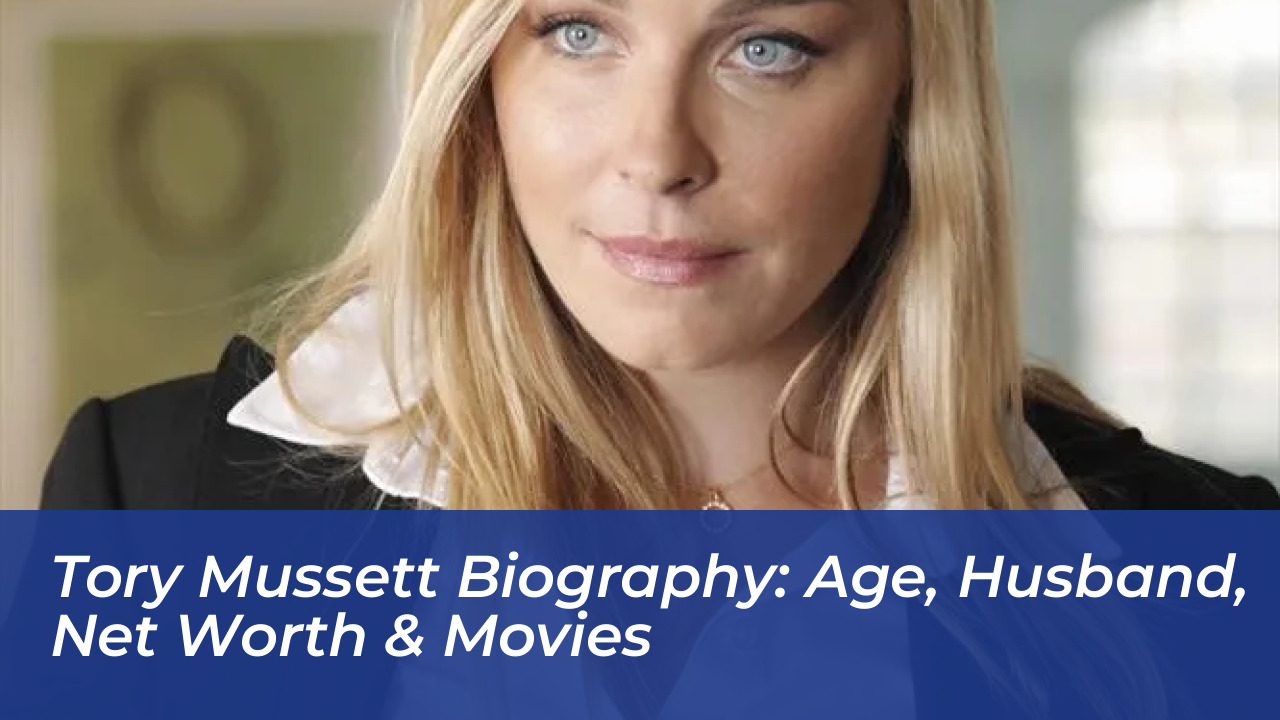 tory mussett biography age husband net worth movies