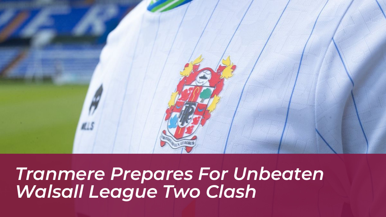 tranmere prepares for unbeaten walsall league two clash h6HL
